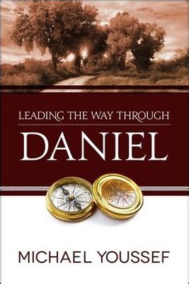 Leading the Way Through Daniel: Michael Youssef: 9780736951647 ...