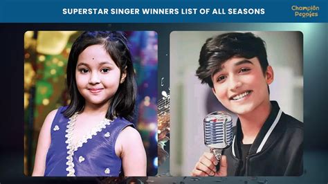 Superstar Singer Winners List of All Seasons - ChampionPeoples