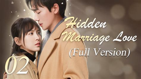 【ENG SUB】Full Version丨EP 02 FIN丨Hidden Marriage Love丨Yin Hun Zhi Ai ...