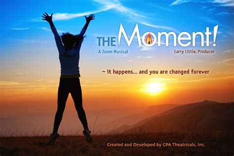 Pre-Order The Moment Performance Package - CPA Theatricals, Inc.