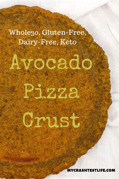 Dairy Free Avocado Pizza Crust (Whole30, Keto, GF) - My Crash Test Life