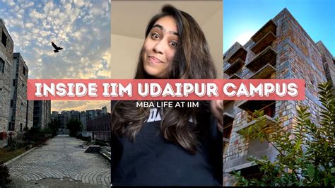 Inside IIM Udaipur campus and elections | MBA Life | IIM Vlog | Mugdha - YouTube