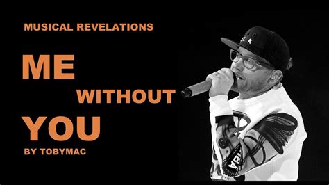 "Me Without You" by TobyMac Song Review | Musical Revelations - YouTube