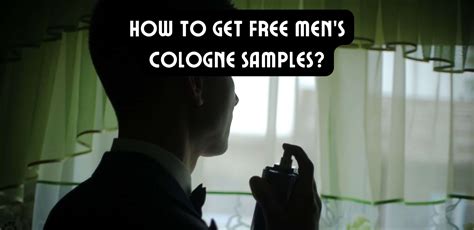 How To Get Free Men's Cologne Samples?