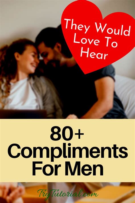 Best 80+ Compliments For Men: They Would Love To Hear Always ...