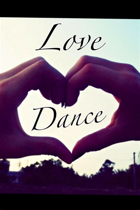 Love dance | Inspirational Quotes // Images | Pinterest