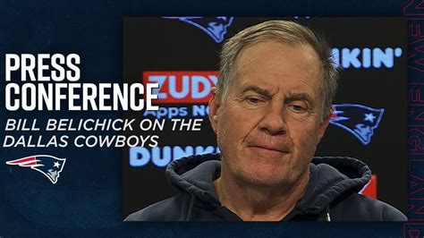 Bill Belichick on the Dallas Cowboys: “I have a ton of respect for what ...