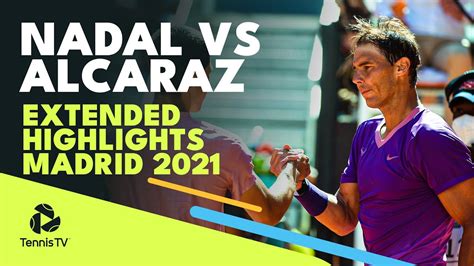 Rafael Nadal vs Carlos Alcaraz Extended Highlights From Madrid 2021 | テニスはフラミンゴにまかせろ！