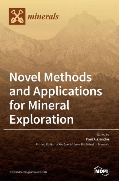 Novel Methods and Applications for Mineral Exploration by MDPI AG, Hardcover | Barnes & Noble®