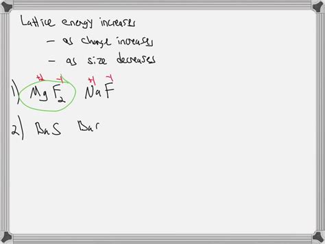 SOLVED: Pick the compound with the bigger lattice energy 1) MgF2, NaF 2 ...