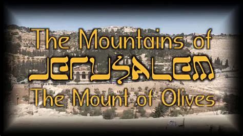 The Mount of Olives | Bible Prophecy | Lamb and Lion Ministries