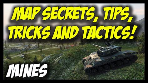 World of Tanks: Map Secrets, Tips, Tricks and Tactics - MINES - YouTube