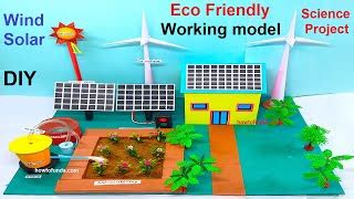 how to make eco friendly science project model (solar – wind energy ...