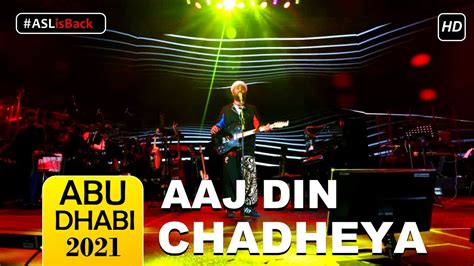 Aaj Din Chadheya ️| Arijit Singh Live😍| Abu Dhabi 2021 - YouTube