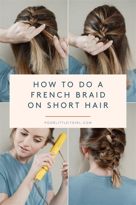 How To Do A French Braid On Short Hair | Poor Little It Girl