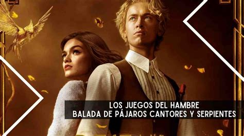 Los Juegos del Hambre: Balada de Pájaros Cantores y Serpientes