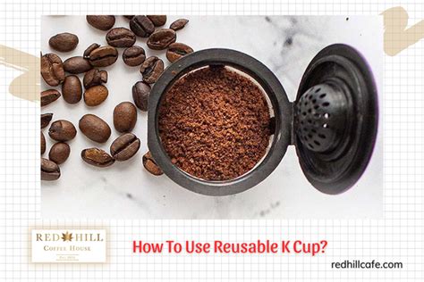 How To Use Reusable K Cup? - Best Guides in 2024