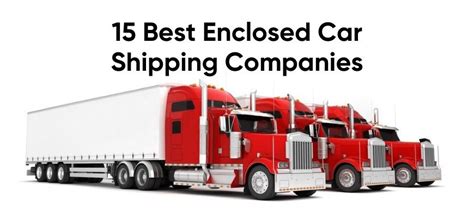 Top 25 Enclosed Car Shipping Companies 2024 - Get The Best One