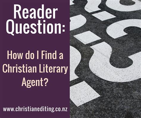 Christian Editing Services: How do I find a Christian Literary Agent?