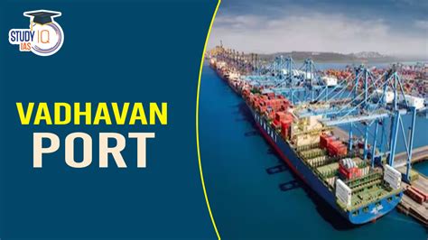 Vadhavan Port will be a Game Changer for India