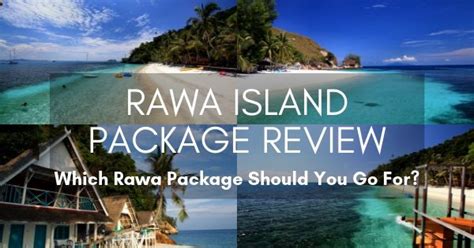 Rawa Island Package Review (Which Rawa Package Should You Go For?)