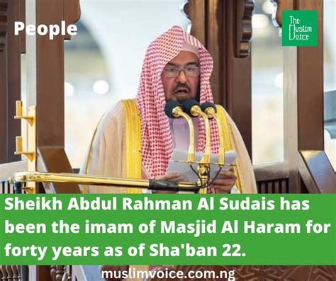 Sheikh Abdul Rahman Al Sudais has been Imam of Masjid Al Haram for 40 ...