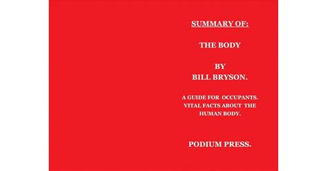 SUMMARY OF THE BODY BY BILL BRYSON: A GUIDE FOR OCCUPANTS /VITAL FACTS ABOUT THE BODY/ HUMAN ...