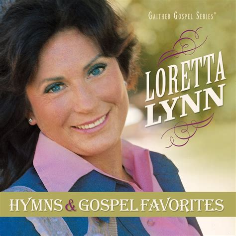 HYMNS & GOSPEL FAVORITES by Loretta Lynn