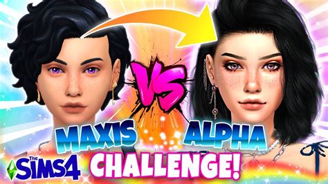 MAXIS MATCH vs ALPHA... who wins? 💥 - YouTube