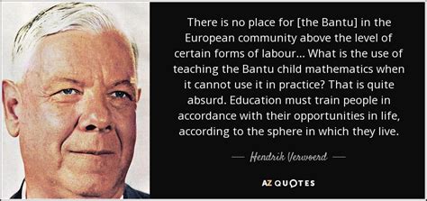 Hendrik Verwoerd Quotes. QuotesGram