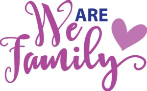 We Are Family SVG – Try It – Like It – Create it