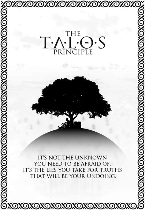 The Talos Principle : It's nor the unknow you need to be afraid of, it ...