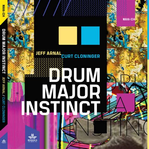 Drum Major Instinct | Jeff Arnal, Curt Cloninger | Mahakala Music