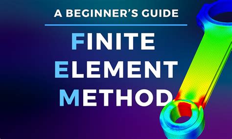 The Finite Element Method (FEM) – A Beginner's Guide