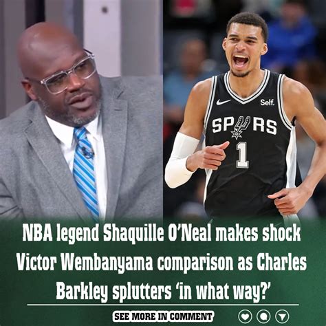 NBA legend Shaquille O’Neal makes shock Victor Wembanyama comparison as ...