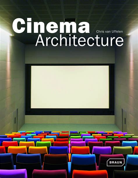 Cinema Architecture: Architecture | Braun Publishing