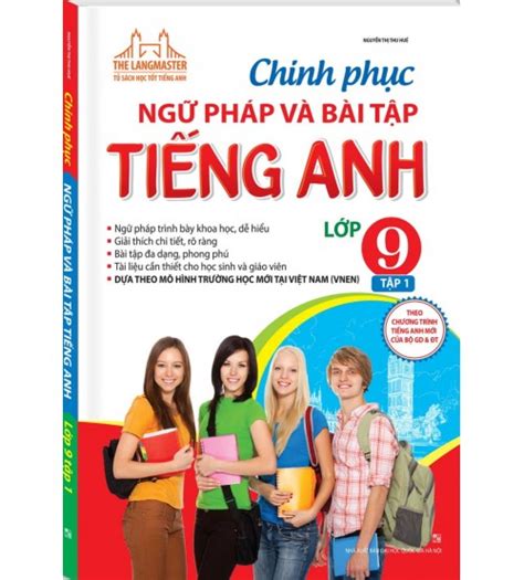 Chinh phục ngữ pháp và bài tập tiếng anh 9 tập 1 pdf ebook