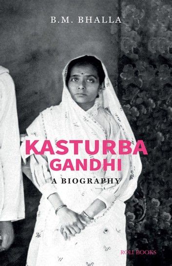 Kasturba gandhi a biography – Artofit