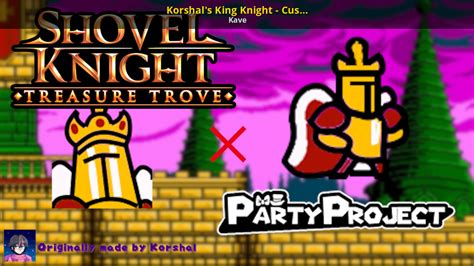 Korshal's King Knight - Custom Character [Party Project] [Mods]