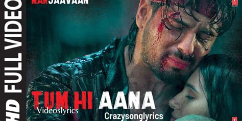 Tum Hi Aana Lyrics in English | Marjaavaan | Jubin Nautiyal - Videoslyrics