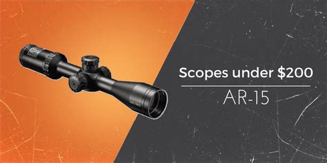 The Best AR-15 Scopes Under $200 - Find the Best Budget Scope