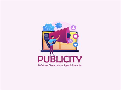 Publicity - Definition, Characteristics, Types & Examples | Marketing Tutor