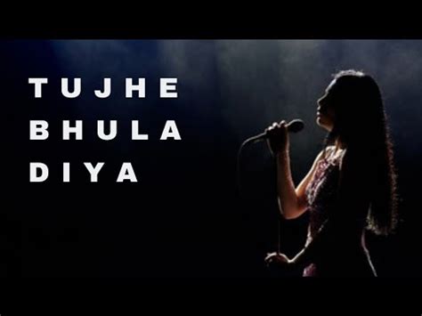 Tujhe Bhula Diya | cover by Kamalpreet | - YouTube