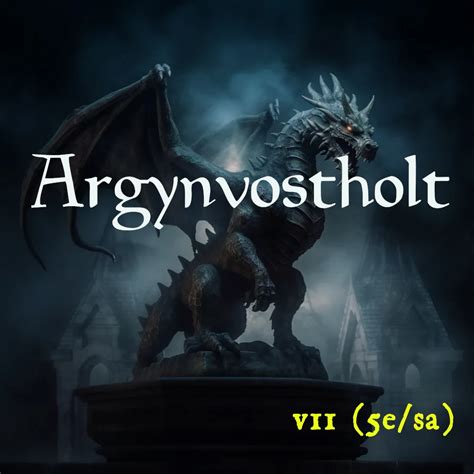 Argynvostholt - Pyram King