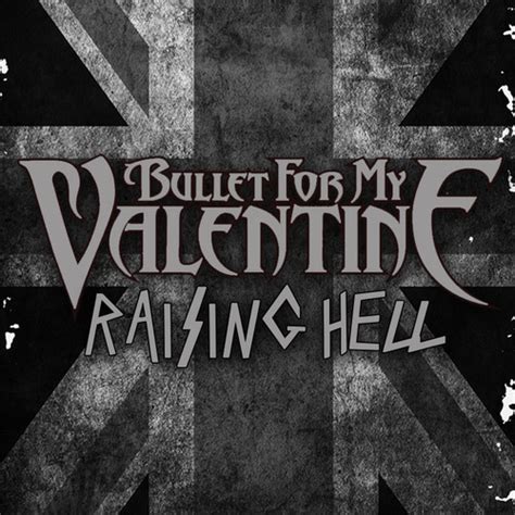 Bullet For My Valentine – Raising Hell Lyrics | Genius Lyrics