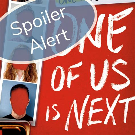 One of Us Is Next Spoilers: HIM!?!?!? : The Fiction Addiction