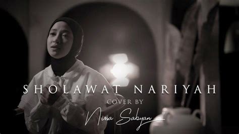 Lirik Sholawat Nariyah Cover Nissa Sabyan Lengkap Arab, Latin dan Terjemahan Indonesia ...