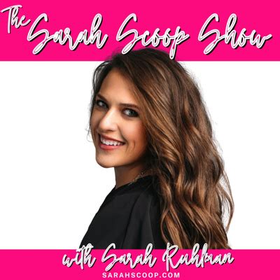 The Podcast | Sarah Scoop