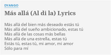 "MÁS ALLÁ (AL DI LA)" LYRICS by DYANGO: Más allá del bien...