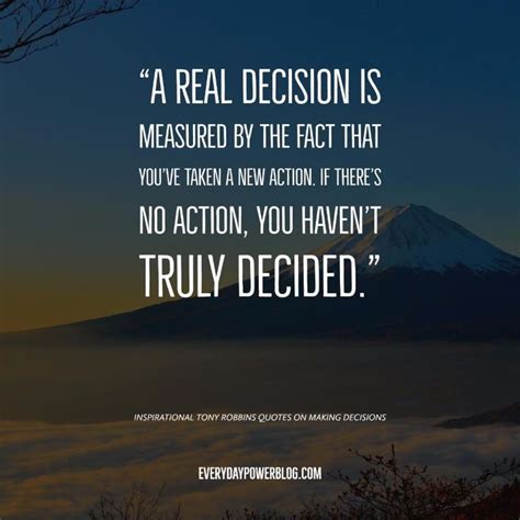 Tony Robbins Quotes on Making Decisions | Decision quotes, Life decision quotes, Tony robbins quotes